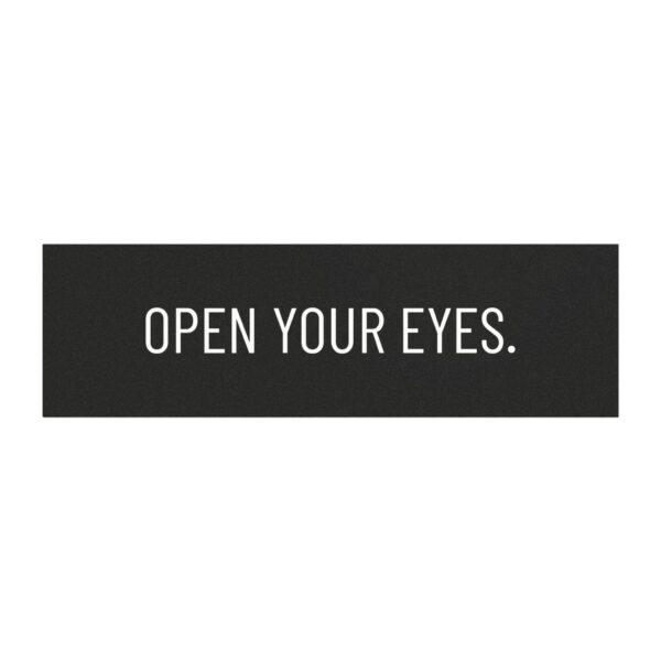 Open Your Eyes