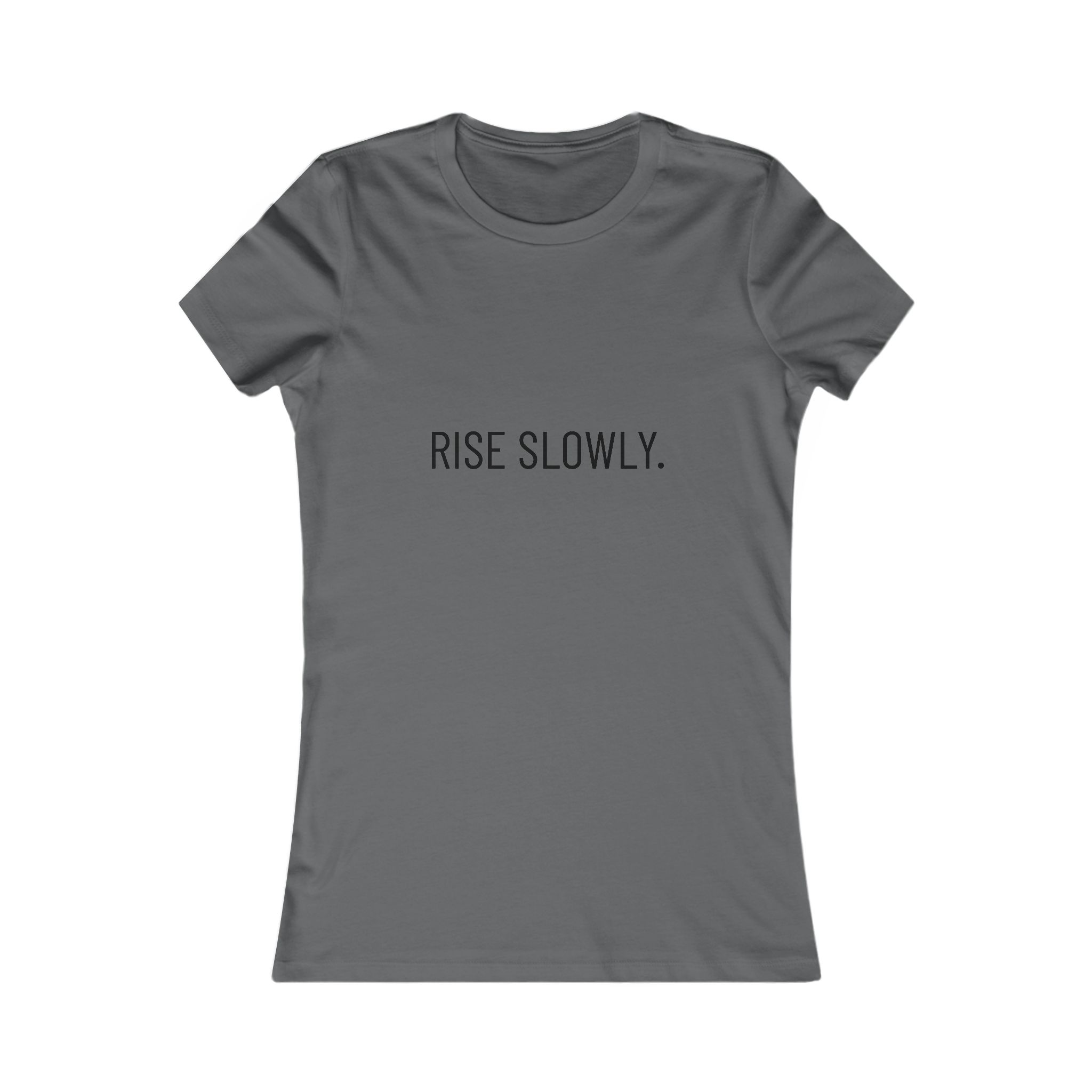 Rise Slowly Tee — Women’s Minimalist Inspirational T-Shirt - Image 41