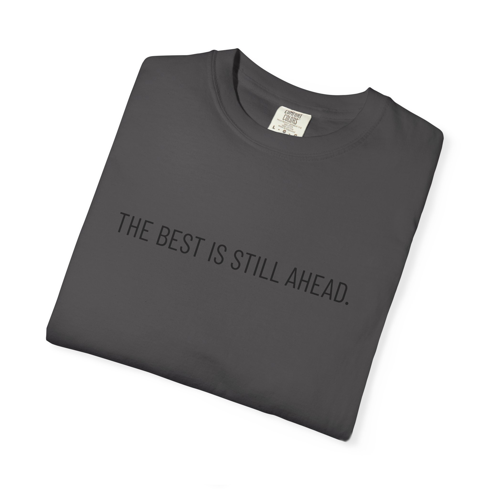 Skull Graphic T‑Shirt — "The Best Is Still Ahead" Inspirational Tee - Image 28