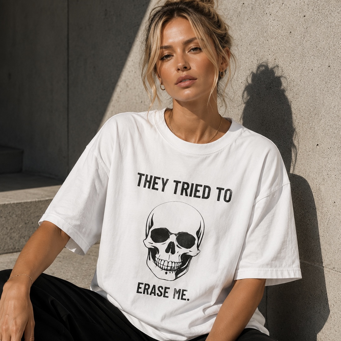 They Tried To Erase Me Skull T-Shirt